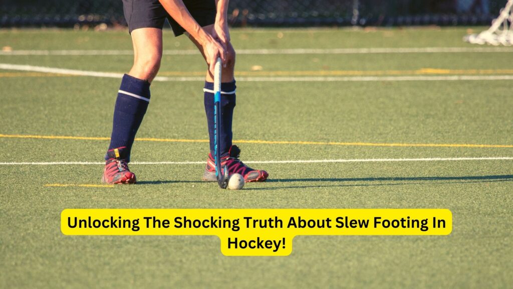 Unlocking The Shocking Truth About Slew Footing In Hockey!